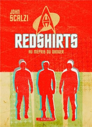 Redshirts - Au mépris du danger