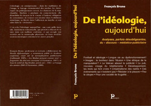 De L'idéologie, Aujourd'hui