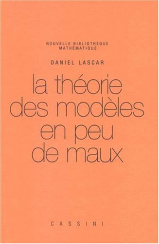 La théorie des modèles en peu de maux