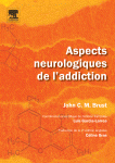 Aspects neurologiques de l'addiction