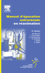 Manuel d'épuration extrarénale en réanimation