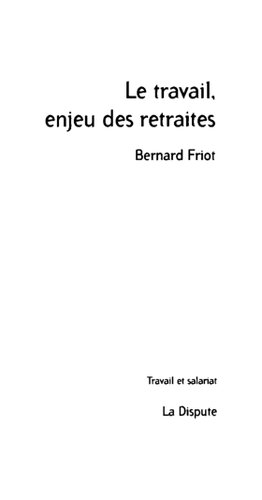 Le travail enjeu des retraites