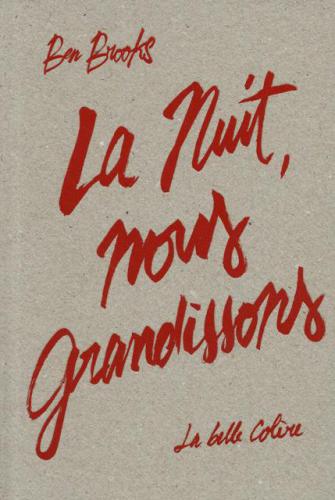 La nuit, nous grandissons