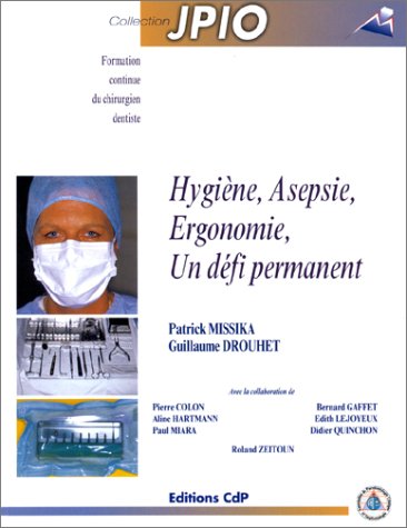 Hygiène, Asepsie, Ergonomie