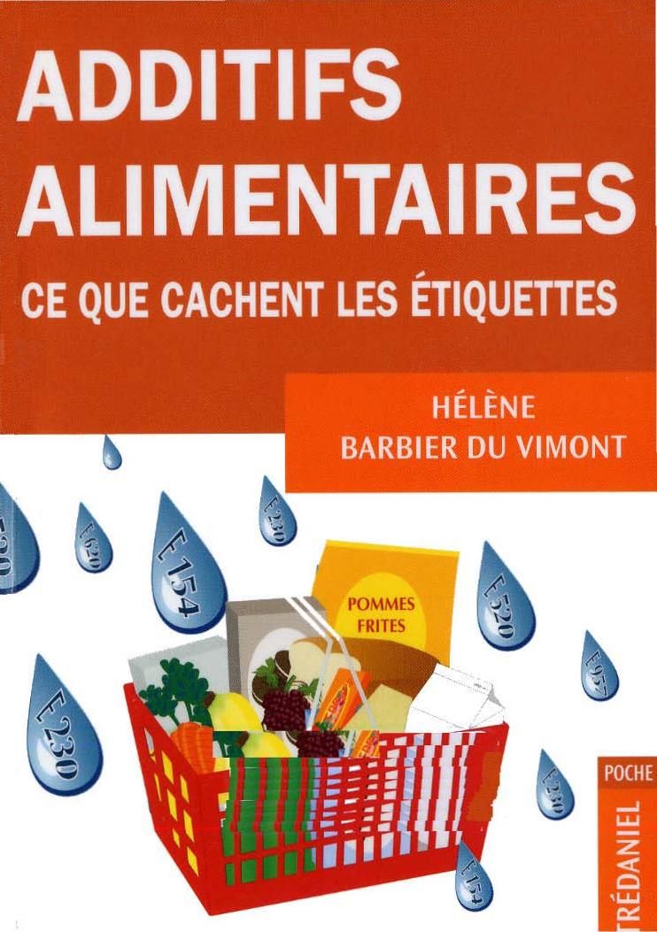 Additifs alimentaires : ce que cachent les étiquettes!