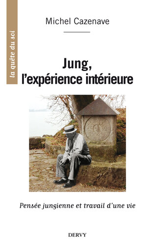 Jung, L'Experience Interieure