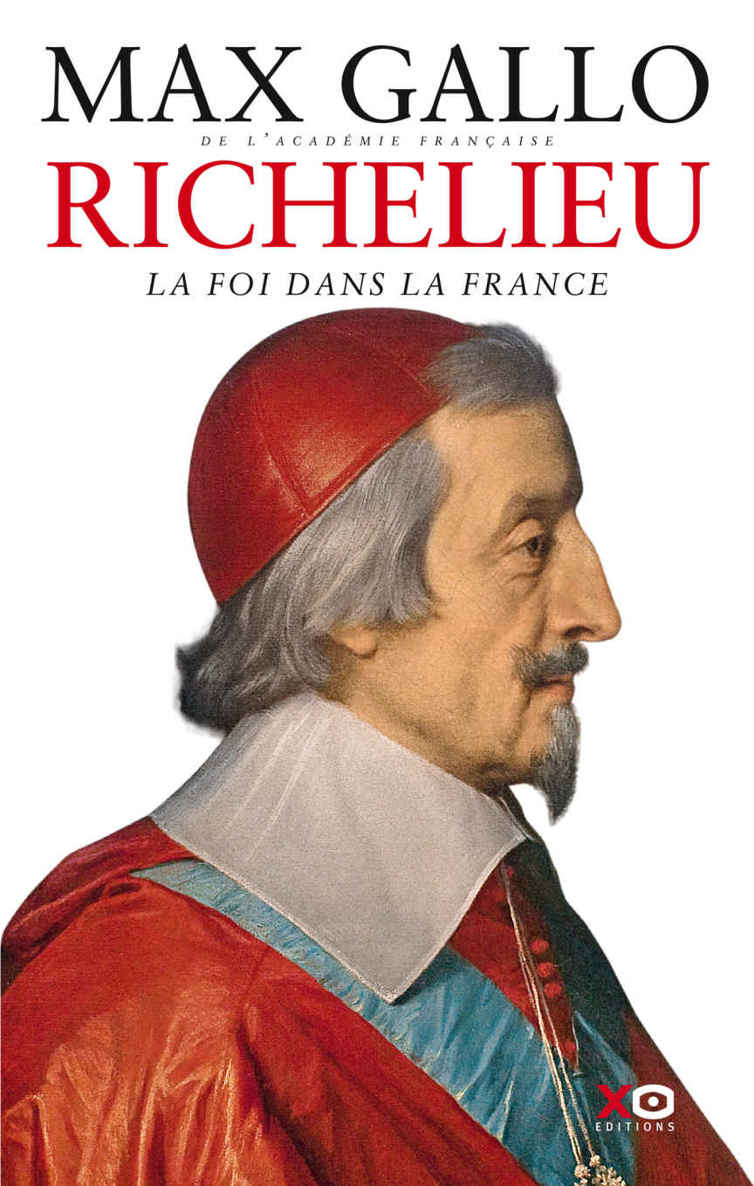 Richelieu: La Foi dans la France