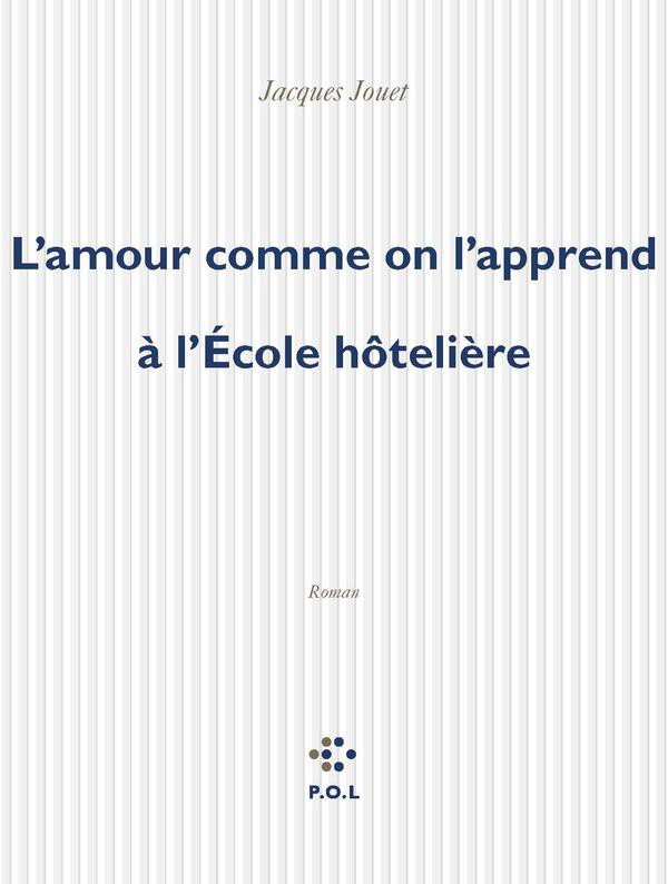 L'amour comme on l'apprend à l'Ecole hôtelière