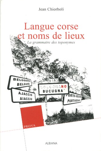 Langue corse et noms de lieux : la grammaire des toponymes