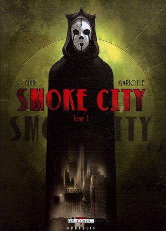 Smoke City Tome 1