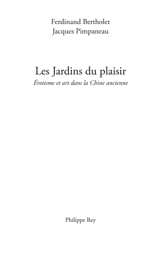 Les jardins du plaisir : érotisme et art dans la Chine ancienne