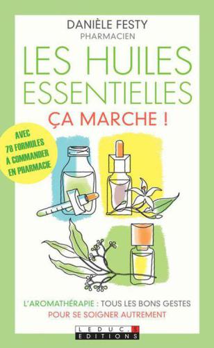 Les huiles essentielles : ça marche!