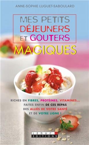 Mes petits déjeuner et goûters magiques