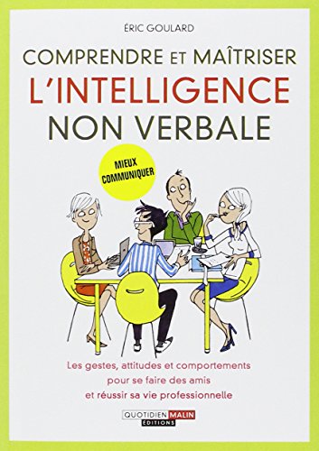 Comprendre et maîtriser l'intelligence non verbale