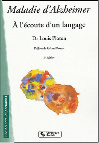 Maladie d'Alzheimer : à l'écoute d'un langage