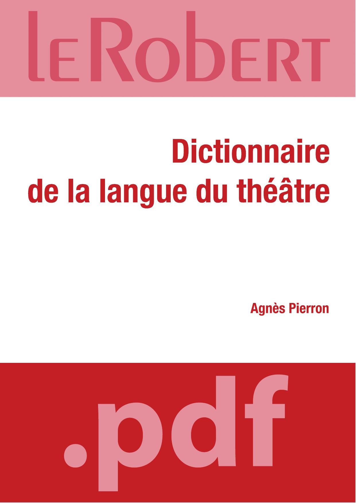 Dictionnaire De La Langue Du Théâtre