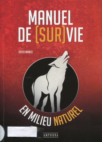 Manuel de Survie en milieu naturel