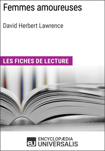 Femmes amoureuses de David Herbert Lawrence : Les Fiches de lecture.