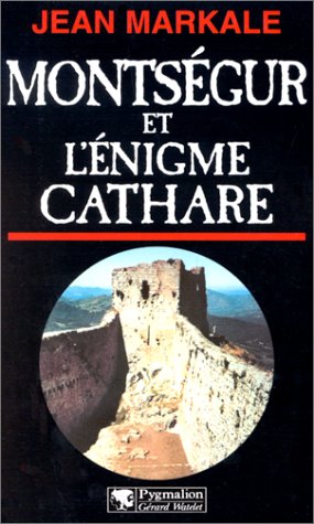 Montségur et l'énigme Cathare