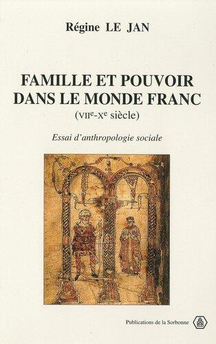 Famille et pouvoir dans le monde franc (VIIᵉ-Xᵉ siècle) 