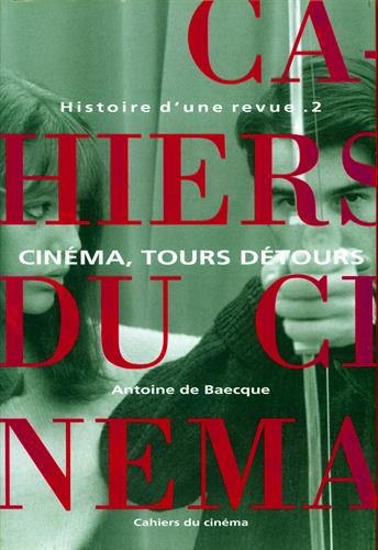 Les Cahiers du cinéma, Histoire d'une revue, tome 2 