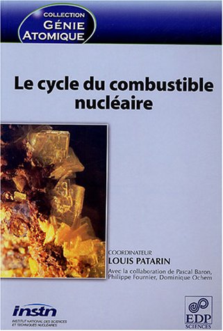 Le cycle du combustible nucléaire