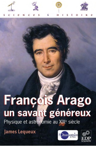 François Arago, un savant généreux 