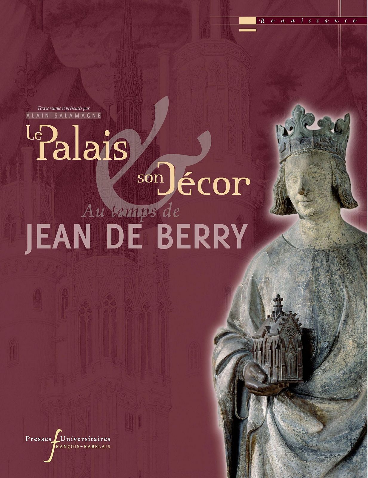 Le palais et son décor au temps de Jean de Berry