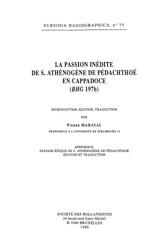 La passion inedite de S. Athenogene de Pedachthoe en Cappadoce (BGH 297b)