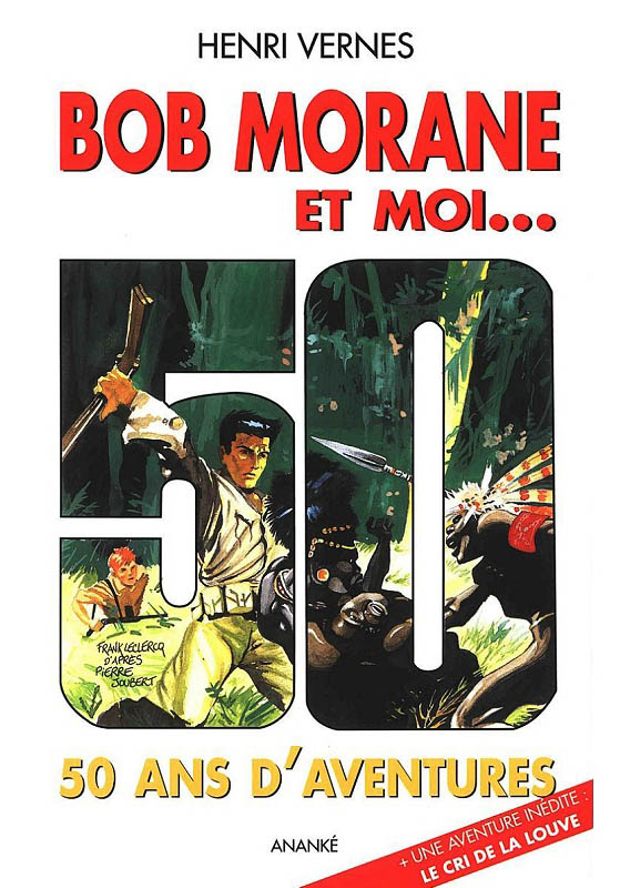 Bob Morane et moi... 50 ans d'aventures (Bob Morane #190)