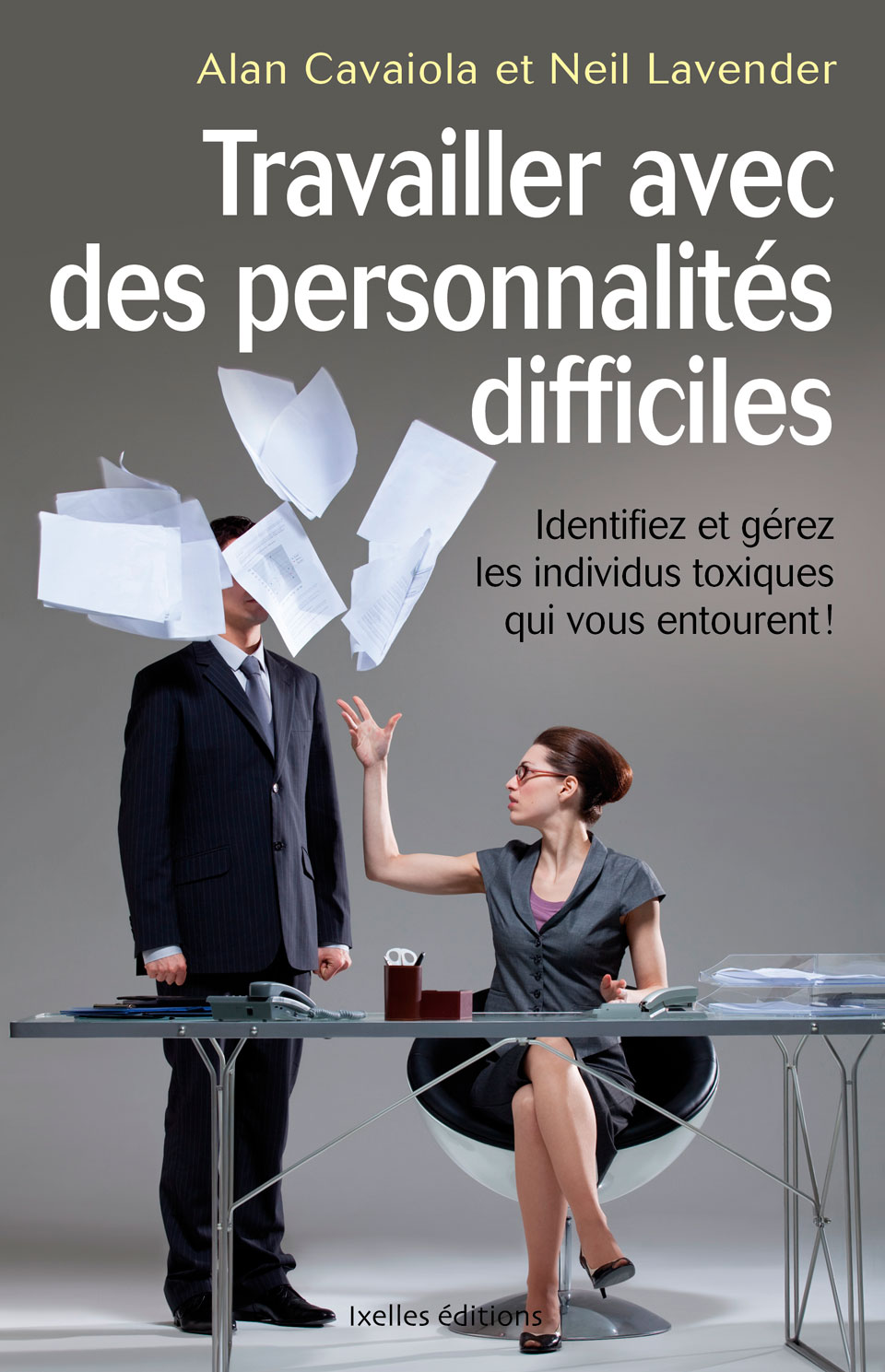 Travailler Avec Des Personnalita(c)S Difficiles