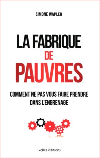 La fabrique de pauvres 