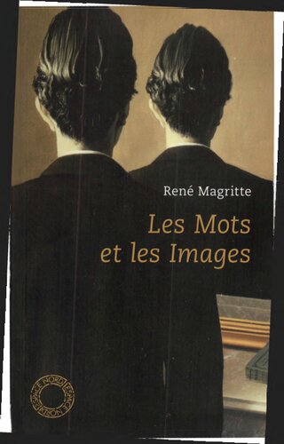 Les mots et les images choix d'écrits