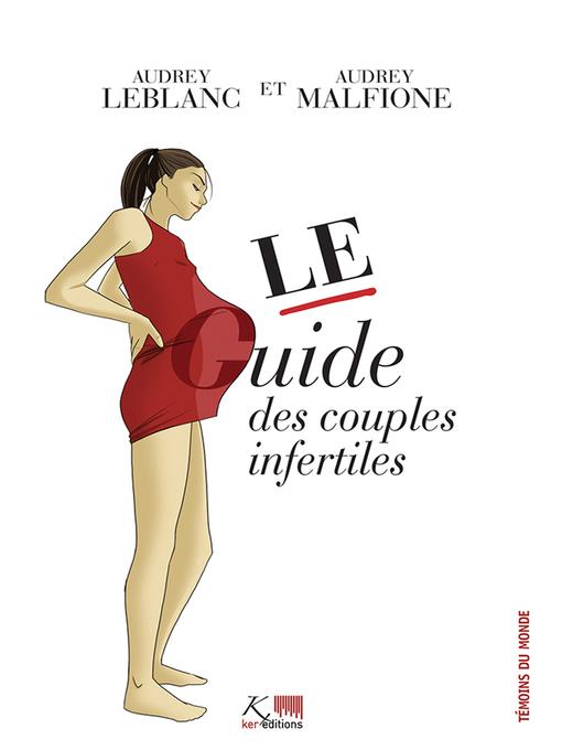 Le guide des couples infertiles