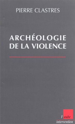 Archeologie de La Violence