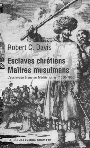 Esclaves Chrétiens, Maîtres Musulmans