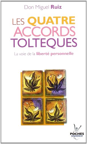 Les quatre accords toltèques