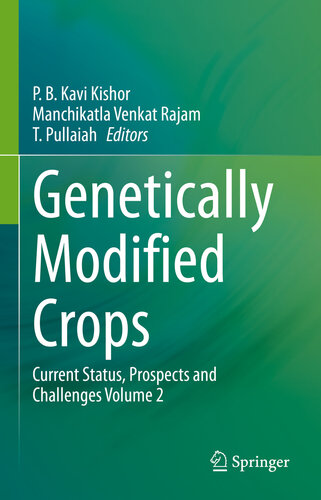 Genetically Modified Crops Current Status, Prospects and Challenges