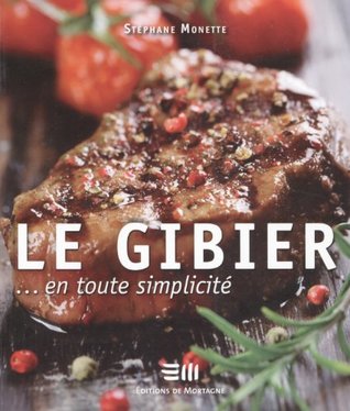 Le Gibier... En Toute Simplicite