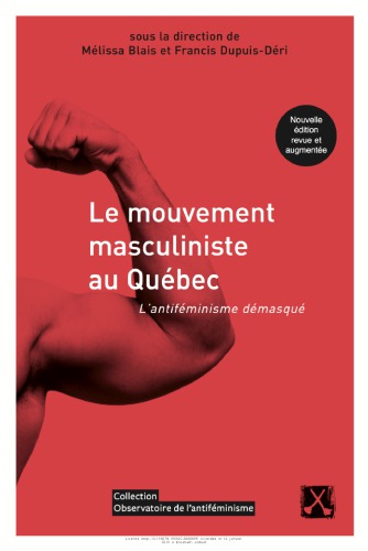 Le mouvement masculiniste au Québec - L'antiféminisme démasqué