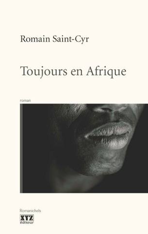 Toujours en Afrique : roman