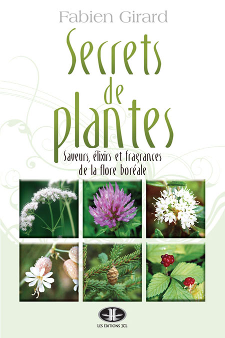 Secrets de plantes - Saveurs, élixirs