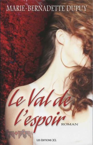 Le val de l'espoir : roman