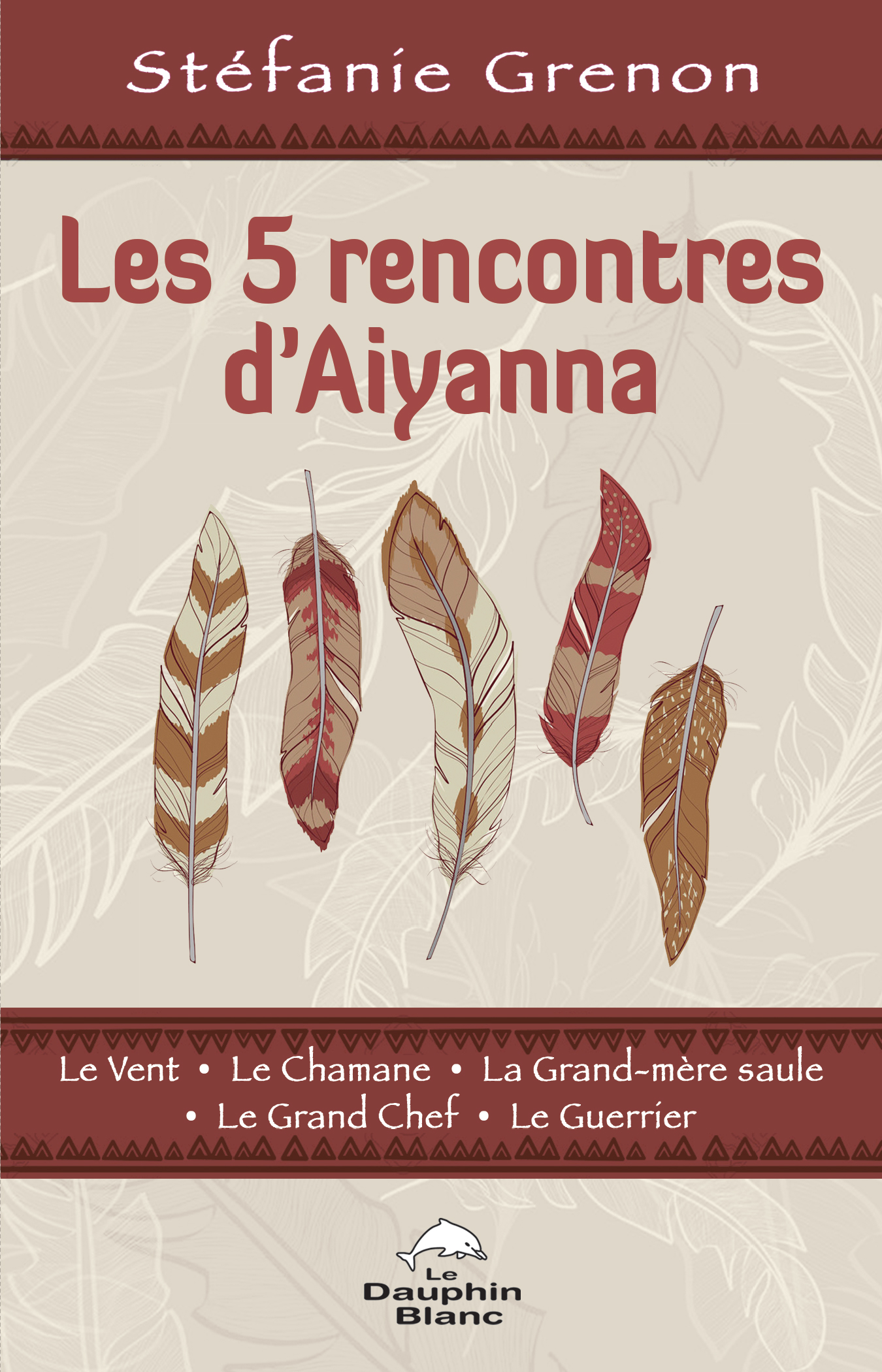 Les 5 rencontres d'Aiyanna : le Vent, la Chamane, la Grand-mère saule, le Grand Chef, le Guerrier