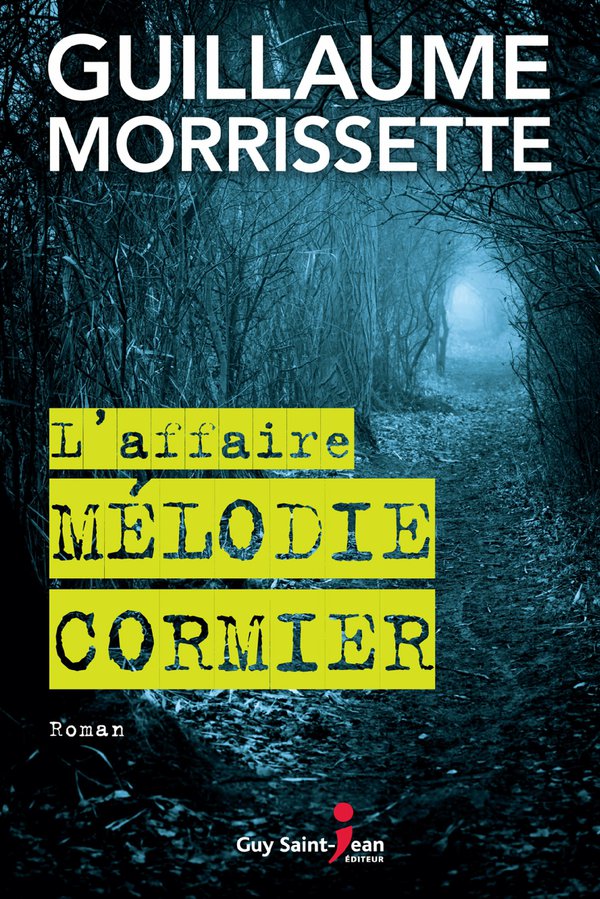 L'affaire melodie cormier.