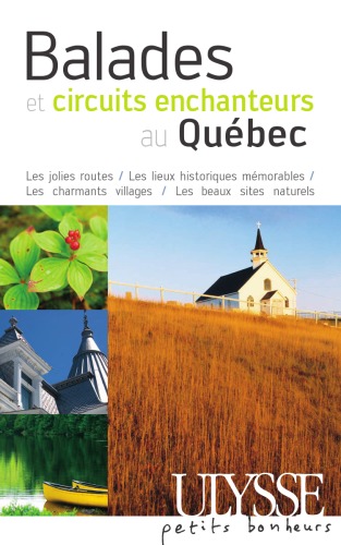 Balades et circuits enchanteurs au Québec