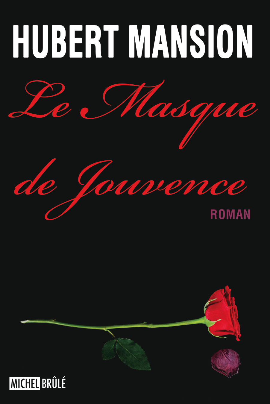 Le masque de jouvence : roman