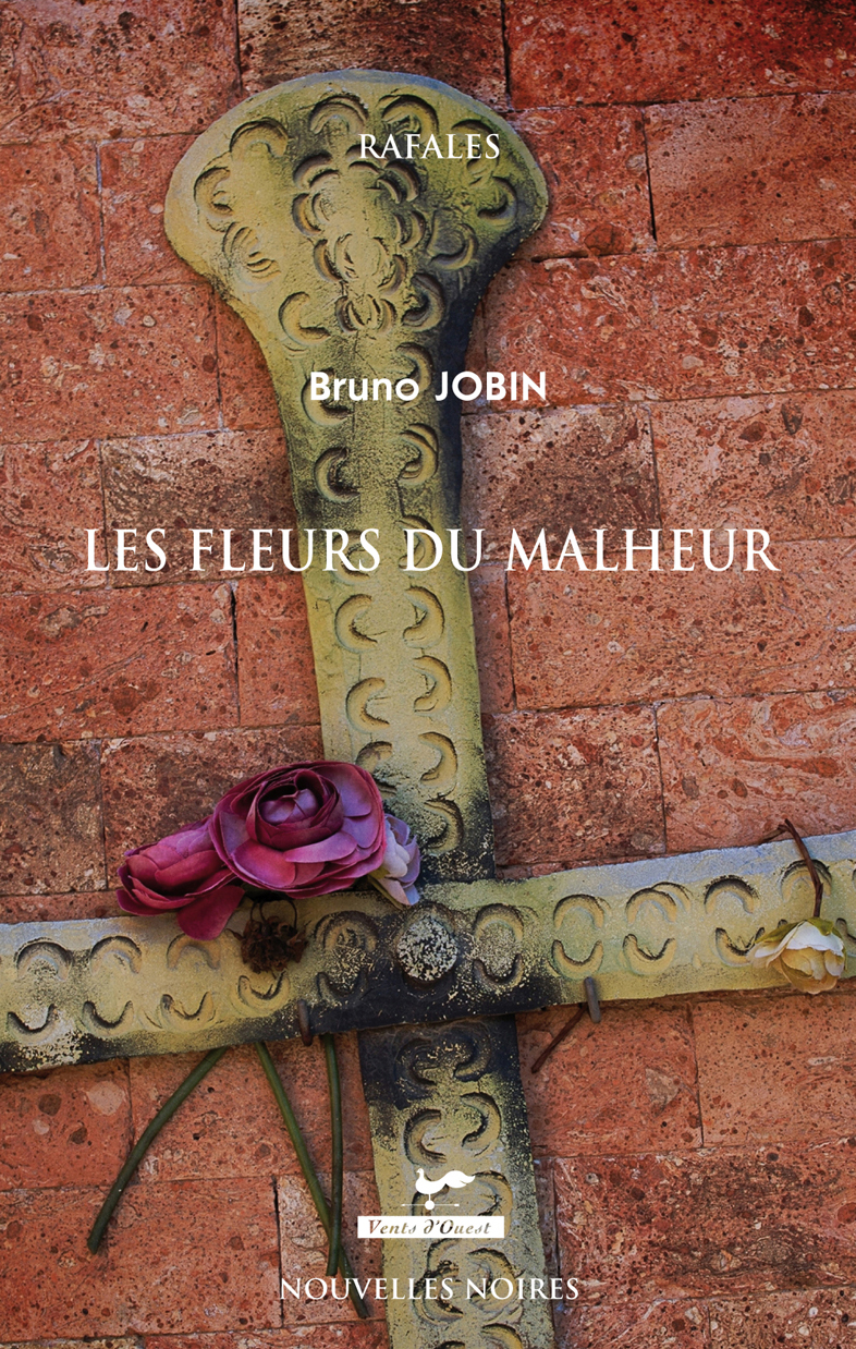 Les fleurs du malheur : nouvelles noires