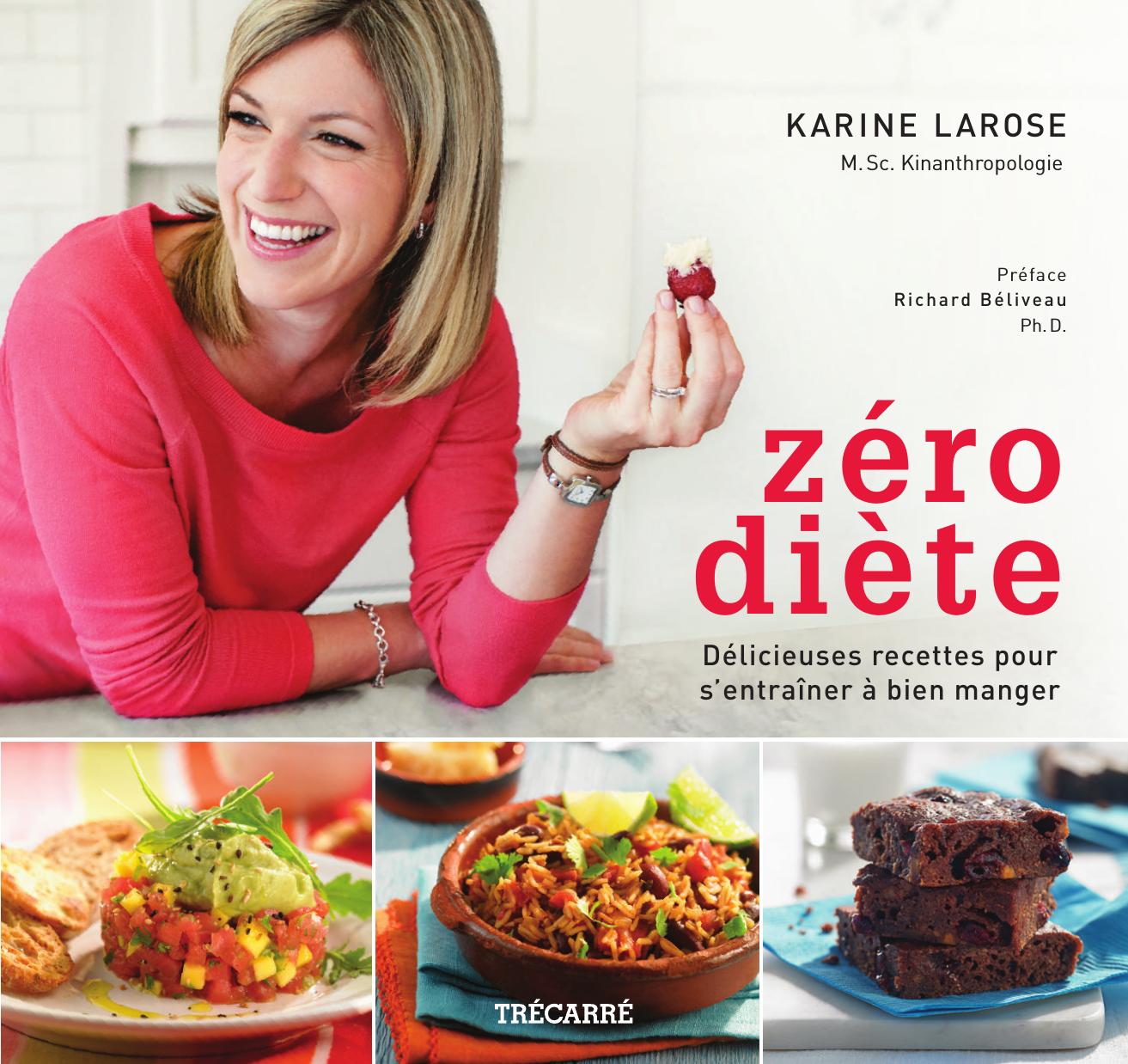 Zéro diète : délicieuses recettes pour s'entraîner à bien manger