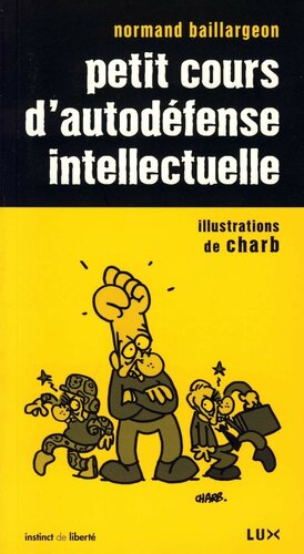 Petit cours d'autodéfense intellectuelle